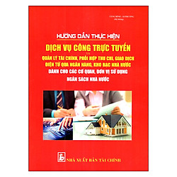 Hướng Dẫn Thực Hiện Dịch Vụ Công Trực Tuyến Và Quản Lý Tài Chính, Phối Hợp Thu Chi, Giao