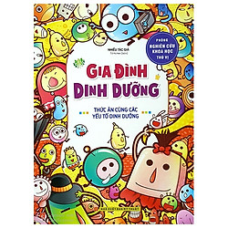 Phòng Nghiên Cứu Khoa Học Thú Vị – Gia Đình Dinh Dưỡng – Thức Ăn Cùng Các Yếu Tố Dinh Dưỡ