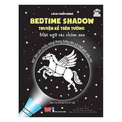 Sách Chiếu Bóng – Bedtime Shadow – Truyện Kể Trên Tường – Mật Ngữ Các Chòm Sao