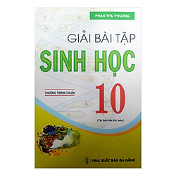 Giải Bài Tập Sinh Học 10 – Chương Trình Chuẩn 