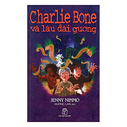 Charlie Bone Và Lâu Đài Gương