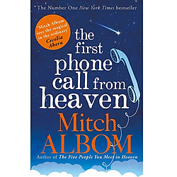 The First Phone Call From Heaven
