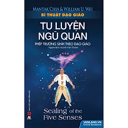 Bí Thuật Đạo Giáo – Tu Luyện Ngũ Quan (Tái Bản 2020)