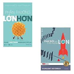 Bộ 2 cuốn sách nên đọc: Phần Thưởng Lớn Hơn Tại Sao Cạnh Tranh Không Phải Là Tất Cả – Ted