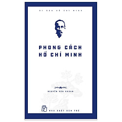 Di Sản Hồ Chí Minh – Phong Cách Hồ Chí Minh (Tái Bản 2019)
