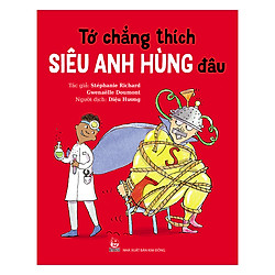 Tớ Chẳng Thích Siêu Anh Hùng Đâu