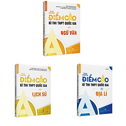 Combo luyện thi đại học điểm cao khối C – Văn Sử Địa – NXB Đại học Quốc gia Hà Nội