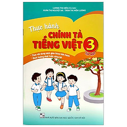 Thực Hành Chính Tả Tiếng Việt 3 – Tập 1