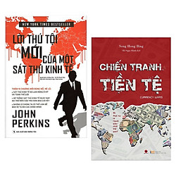 Combo Tiền Đệ Và Những Điều Bạn Chưa Biết : Lời Thú Tội Của Một Sát Thủ Kinh Tế + Chiến T