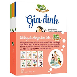 Bộ Sách 500 Câu Chuyện Đạo Đức – Những Câu Chuyện Tình Thân (Bộ 8 Cuốn)