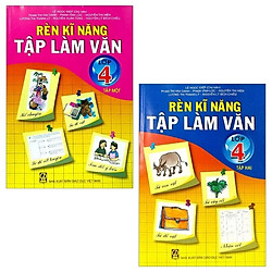 Combo Rèn Kĩ Năng Tập Làm Văn – Lớp 4: Tập 1 Và 2 (Bộ 2 Tập)