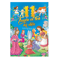 11 Truyện Cổ Tích Kỳ Diệu
