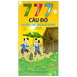 777 Câu Đố Luyện Trí Thông Minh