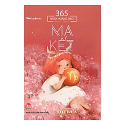 365 Ngày Hoàng Đạo – Ma Kết (Tái Bản 2019)