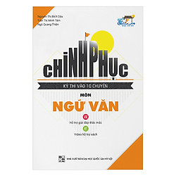 Chinh Phục Kì Thi Vào 10 Chuyên Môn Ngữ Văn