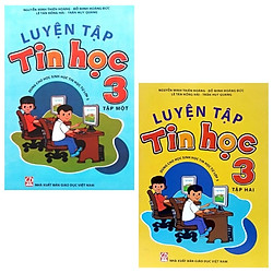 Combo Luyện Tập Tin Học 3: Tập 1 Và 2 (Bộ 2 Tập)
