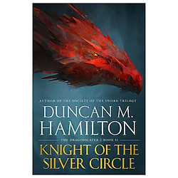 Knight Of The Silver Circle (The Dragonslayer)