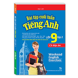 Bài Tập Cuối Tuần Tiếng Anh Lớp 9 Tập 2 – Có Đáp Án