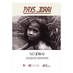 Xứ Jorai – Pays Jorai