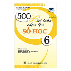 500 Bài Toán Chọn Lọc Số Học 6