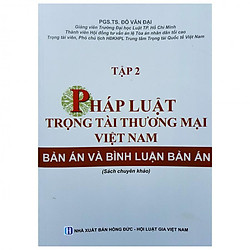 Pháp Luật Trọng Tài Thương Mại Việt Nam – Bản Án Và Bình Luận Bản Án – Tập 2