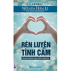 Rèn Luyện Tình Cảm – Nguyễn Hiến Lê (Tặng Bookmark PL)