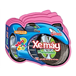 Nó Hoạt Động Như Thế Nào Nhỉ? – Xe Máy: Motorbike (Song Ngữ Anh – Việt)