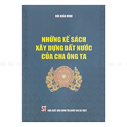 Những Kế Sách Xây Dựng Đất Nước Của Cha Ông Ta