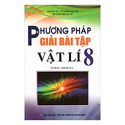 Phương Pháp Giải Bài Tập Vật Lý – Lớp 8