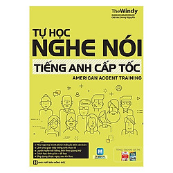 Tự học nghe nói tiếng Anh cấp tốc – American Accent Training ( TẶNG Kèm Sổ Tay Lưu Trữ Từ