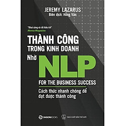 Thành Công Trong Kinh Doanh Nhờ NLP (Tái Bản 2018)