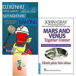 Combo Đàn Ông Sao Hỏa – Đàn Bà Sao Kim (Hạnh Phúc Bên Nhau) và Cư Xử Như Đàn Bà Suy Nghĩ Như Đàn Ông (Tặng Kèm Sổ Tay )
