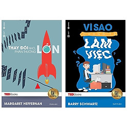 Combo TEDBooks: Thay đổi nhỏ phần thưởng lớn + Vì sao chúng ta làm việc (Tái bản)