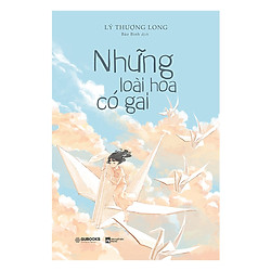 Những Loài Hoa Có Gai – Tặng Kèm Sổ Tay