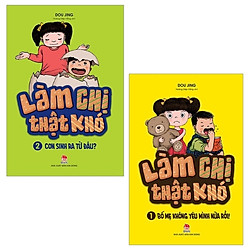 Combo Làm Chị Thật Khó – 1 Và 2 (Tái Bản 2019) (Bộ 2 Tập)