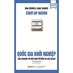 Quốc Gia Khởi Nghiệp ( Tái Bản 2019 )
