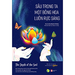 Sâu Trong Ta Một Bông Hoa Luôn Rực Sáng – The Depth Of The Soul