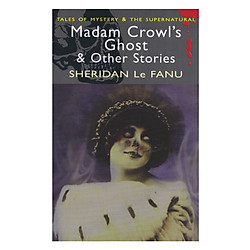 Madam Crowl’s Ghost And Other Stories