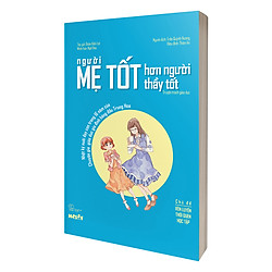 Người Mẹ Tốt Hơn Người Thầy Tốt  – Rèn Luyện Thói Quen Học Tập