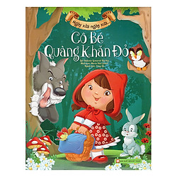 Ngày Xửa Ngày Xưa – Cô Bé Quàng Khăn Đỏ