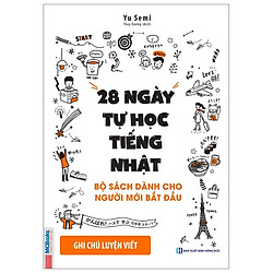28 Ngày Tự Học Tiếng Nhật – Ghi Chú Luyện Viết – Sách Bài Tập