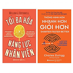 Combo Thúc Đẩy Năng Lực Nhân Viên Tối Đa : Tối Đa Năng Lực Nhân Viên + Thông Minh Hơn Nhanh Hơn Giỏi Hơn