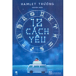 12 Cách Yêu (Hamlet Trương)