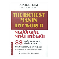 Người Giàu Nhất Thế Giới – 33 Ngày Khám Phá Bí Mật Của Sự Giàu Có