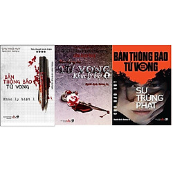 Bản Thông Báo Tử Vong phần 4,5,6 (Tác giả Chu Hạo Huy)