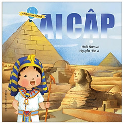 Vòng Quanh Thế Giới – Ai Cập (Tái Bản 2019)