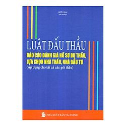 Luật Đấu Thầu Báo Cáo Đánh Giá Hồ Sơ Dự Thầu, Lựa Chọn Nhà Thầu, Nhà Đầu Tư
