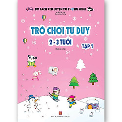 Trò chơi tư duy 2-3 tuổi Tâp1