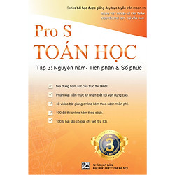 Toán học: Nguyên hàm – Tích phân & Số phức