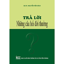 Trả Lời Những Câu Hỏi Đời Thường